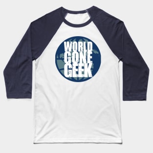 World Gone Geek - Original logo Baseball T-Shirt